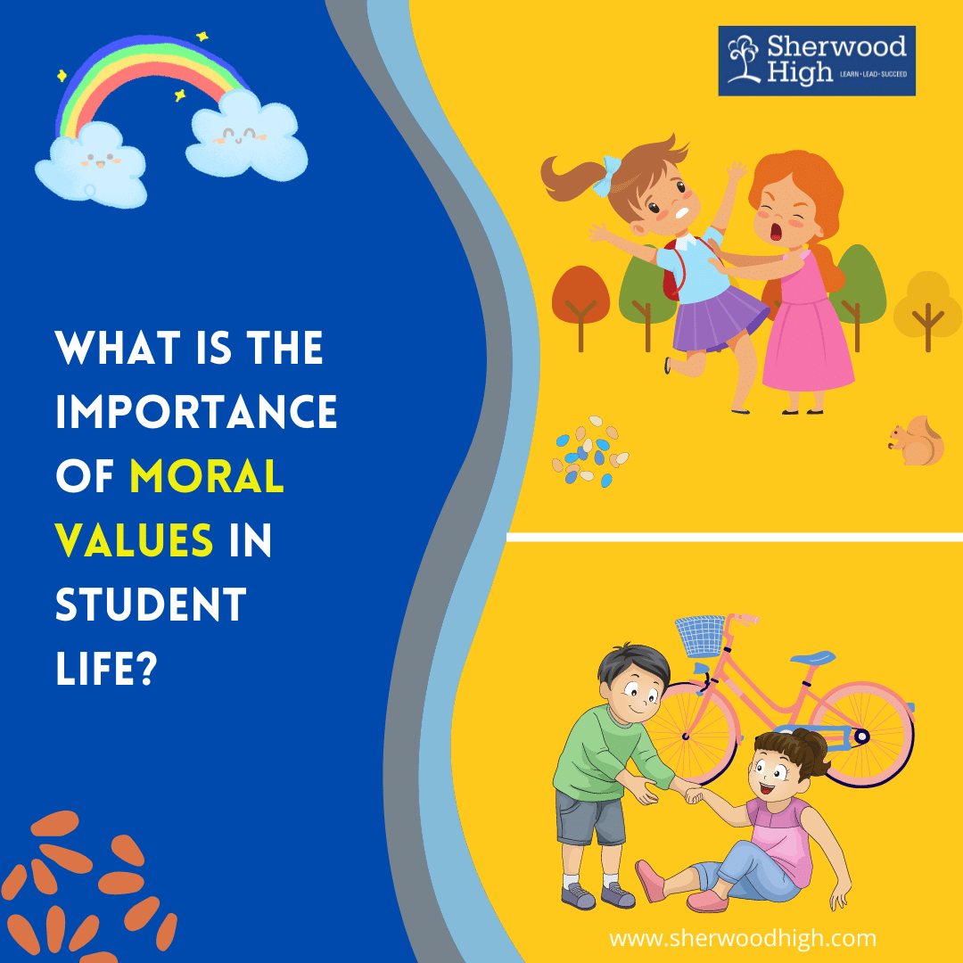 What is the importance of moral values in student life?