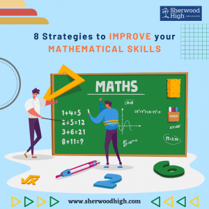 8 Strategies To Improve Your Mathematical Skills. - Sherwood High