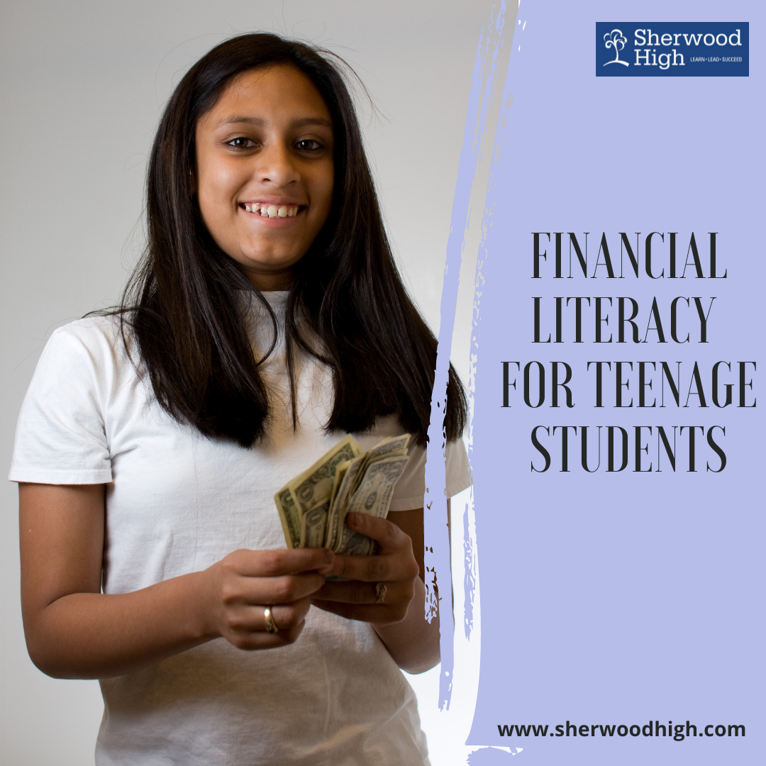 Financial Literacy for teenagers - Sherwood High Blog