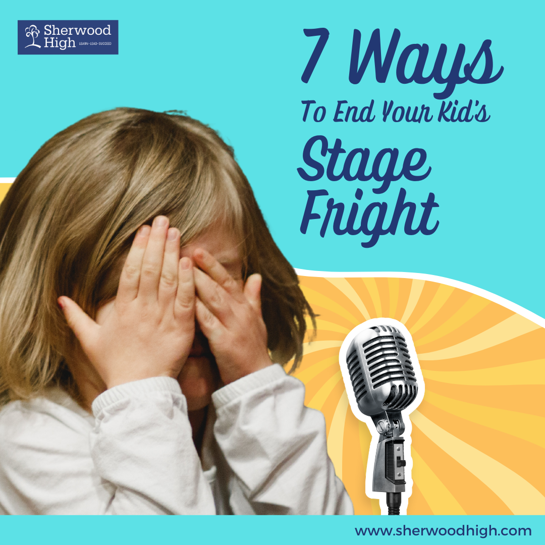 7-ways-to-end-your-kid-s-stage-fright-sherwood-high