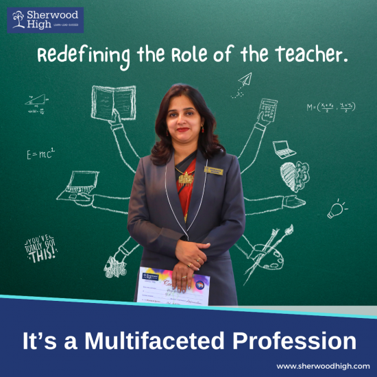 Redefining The Role Of The Teacher – It’s A Multifaceted - Sherwood High