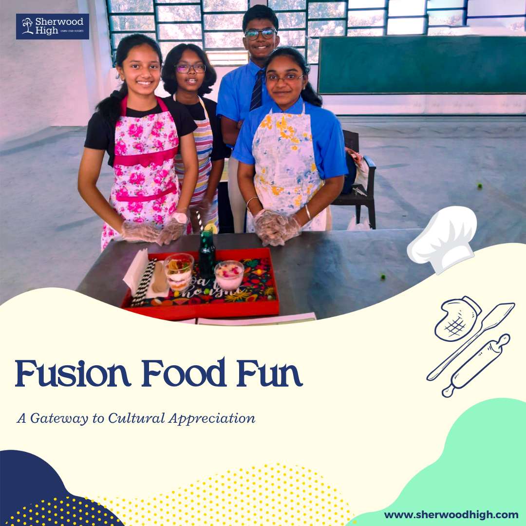 Food Fusion Fun - Sherwood High Blog