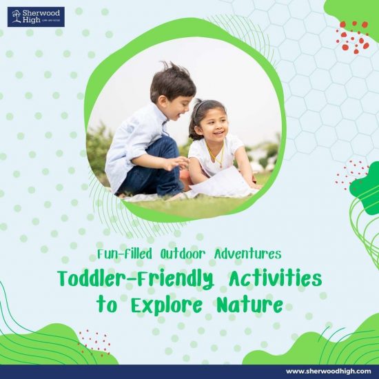 Toddler Friendly Activities to explore Nature
